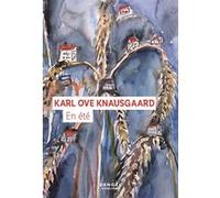 En été Karl Ove Knausgaard (Auteur), Loup-Maëlle Besançon (Traduction), Anselm Kiefer (Illustration)