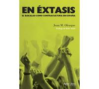 En éxtasis [2a edición]: El bakalao como contracultura en España