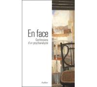 En face. Confession d'un psychanalyste