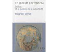 En Face De L'extériorité - Levinas Et La Question De La Subjectivité