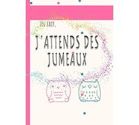 En fait, j'attends des jumeaux: journal de grossesse pour nouvelle maman | carnet de grossesse à remplir en attendant ses bébés jumeaux | carnet qui aide la futur maman à s'organiser en toute sérénité