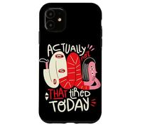 En fait, je ne suis pas si fatigué aujourd'hui - Weird Positivity Art Coque pour iPhone 11