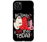 En fait, je ne suis pas si fatigué aujourd'hui - Weird Positivity Art Coque pour iPhone 11 Pro Max