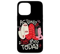 En fait, je ne suis pas si fatigué aujourd'hui - Weird Positivity Art Coque pour iPhone 13 Pro Max