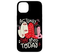 En fait, je ne suis pas si fatigué aujourd'hui - Weird Positivity Art Coque pour iPhone 14 Plus