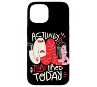 En fait, je ne suis pas si fatigué aujourd'hui - Weird Positivity Art Coque pour iPhone 15
