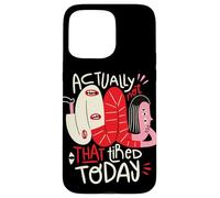 En fait, je ne suis pas si fatigué aujourd'hui - Weird Positivity Art Coque pour iPhone 15 Pro Max