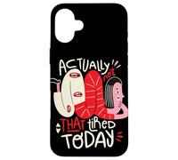 En fait, je ne suis pas si fatigué aujourd'hui - Weird Positivity Art Coque pour iPhone 16 Plus
