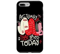 En fait, je ne suis pas si fatigué aujourd'hui - Weird Positivity Art Coque pour iPhone 7 Plus/8 Plus
