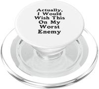 En fait, je souhaiterais ça à mon pire ennemi, pire ennemi PopSockets PopGrip pour MagSafe