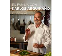 En Familia Con Karlos Arguiñano Karlos Arguiñano (Auteur)