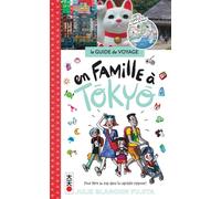En famille à Tokyo - Julie Blanchin Fujita - Kana Eds - broché - Guide