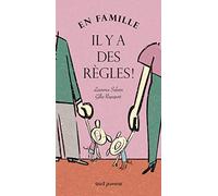 En famille, il y a des règles !
