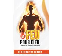 En Feu pour Dieu: Le Besoin des Terroristes Spirituels