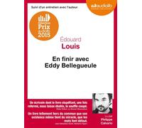 En finir avec Eddy Bellegueule Livre audio - 1 CD MP3 - Suivi d'un entretien avec l'auteur - Édouard Louis - Audiolib - Texte lu (CD) - Textes lus CD