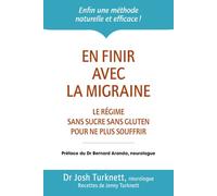 En finir avec la migraine - Josh Turknett - Thierry Souccar Eds - broché - Guide
