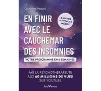 En finir avec le cauchemar des insomnies Votre programme en 6 semaines - Catherine Paquet - Jouvence - broché - Guide