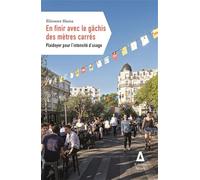 En finir avec le gâchis des mètres carrés: Plaidoyer pour l'intensité d'usage