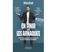 En finir avec les arnaques - l'art de masdakiser pour résoudre tous les litiges du quotidien - Masdak - Pocket - Poche - Guide