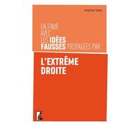 En finir avec les idées fausses propagées par l'extrême droite