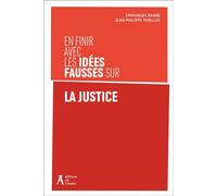 En finir avec les idées fausses sur la justice - Jean-Philippe Thiellay - Atelier Ed De L' - broché - Essai
