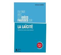 En Finir Avec Les Idées Fausses Sur La Laïcité