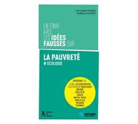 En finir avec les idées fausses sur la pauvreté - Ecologie - ATD Quart Monde - Atelier Ed De L' - broché - Essai