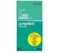En finir avec les idées fausses sur la pauvreté - Ecologie Atd Quart Monde (Auteur), Isabelle Motrot (Auteur)
