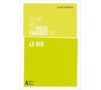 En finir avec les idées fausses sur le bio