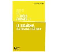 En finir avec les idées fausses sur le judaïsme et les juifs