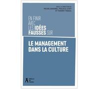 En finir avec les idées fausses sur le management dans la culture