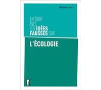 En finir avec les idées fausses sur l'écologie Frédéric Amiel (Auteur)