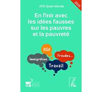 En finir avec les idées fausses sur les pauvres et la pauvreté