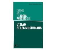 En finir avec les idées fausses sur l'islam et les musulmans
