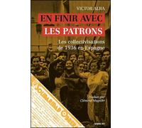 En finir avec les patrons Les collectivisations de 1936 en Espagne - Victor Alba - Smolny - broché - Essai