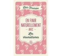 En finir naturellement avec les rhumatismes