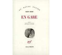 En gare Henry Green (Auteur), Renée Villoteau (Traduction)