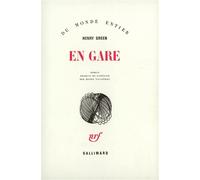 En gare - - Henry Green - Gallimard - Livre