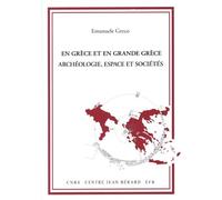 En Grèce et en grande Grèce: Archéologie, espace et sociétés