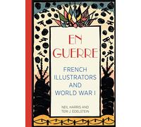 En Guerre: French Illustrators and World War I