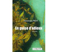 En guise d'adieux - Dominique Petit - La Bruyere Eds - broché - Nouvelles