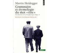 En Guise De Contribution À La Grammaire Et L'étymologie Du Mot "Être - Edition Bilingue Français-Allemand