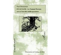 En Guyane : Le Nommé Perreux: Suivi de Nouvelles antillo-guyanaises