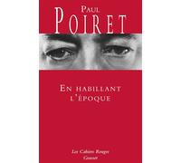 En habillant l'époque Les Cahiers rouges - Paul Poiret - Grasset - broché - Témoignage