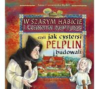 En habit gris et capuchon noir, ou... - Anna Czerwińska-Rydel (Erzählungen für Kinder auf Polnisch)