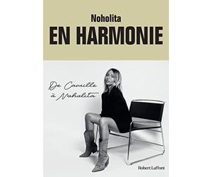 En harmonie. De Camille à Noholita