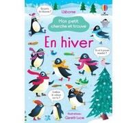 En hiver - Mon petit cherche et trouve - Dès 4 ans Kirsteen Robson (Auteur), Gareth Lucas (Illustration), Ruth Russell (Conception couverture ou illustration), Nathalie Chaput (Traduction)