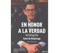 En honor a la verdad: Autobiografía
