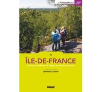 En Ile-de-France – Les forêts, les châteaux, les villages, les rivières et les canaux – Glénat