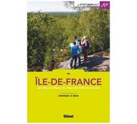 En Ile-De-France - Les Forêts, Les Châteaux, Les Villages, Les Rivières Et Les Canaux